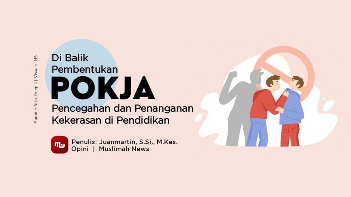 Di Balik Pembentukan Pokja Pencegahan dan Penanganan Kekerasan di Pendidikan