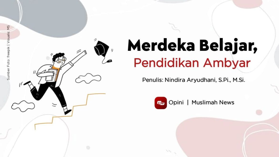 Merdeka Belajar, Pendidikan Ambyar