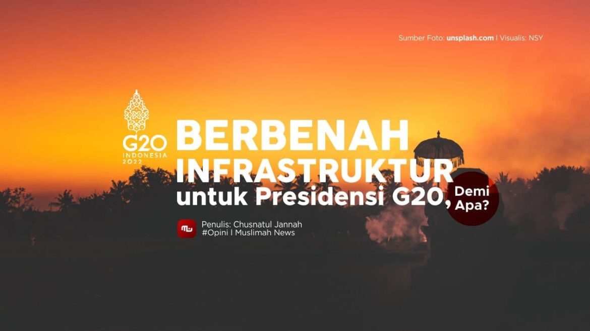 Berbenah Infrastruktur untuk Presidensi G20, Demi Apa?
