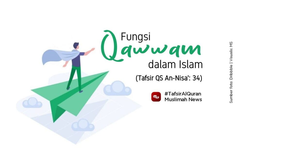 Fungsi Qawwam dalam Islam (Tafsir QS An-Nisa’: 34)