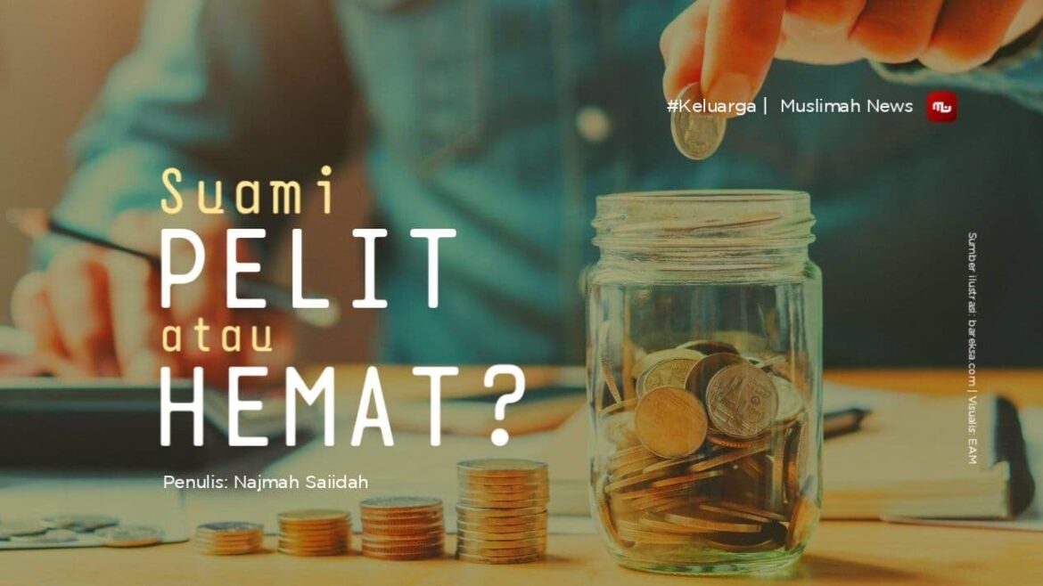 Suami Pelit atau Hemat?