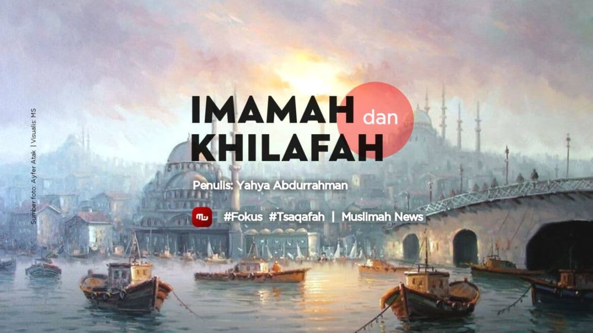 Imamah dan Khilafah