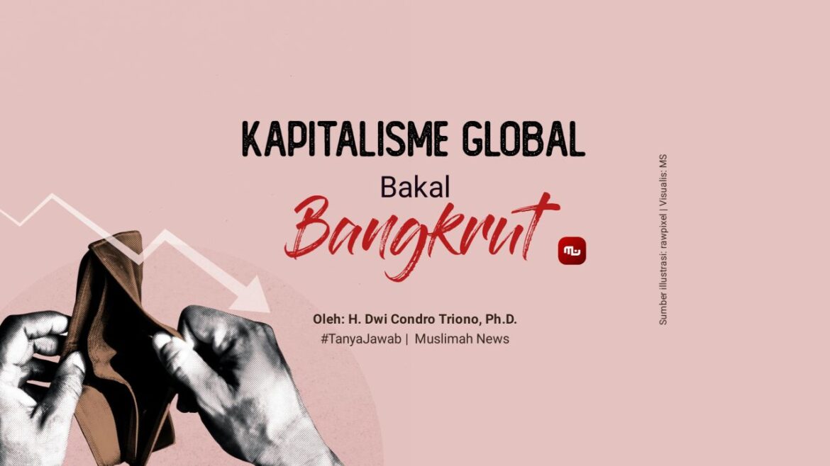 Kapitalisme Global Bakal Bangkrut