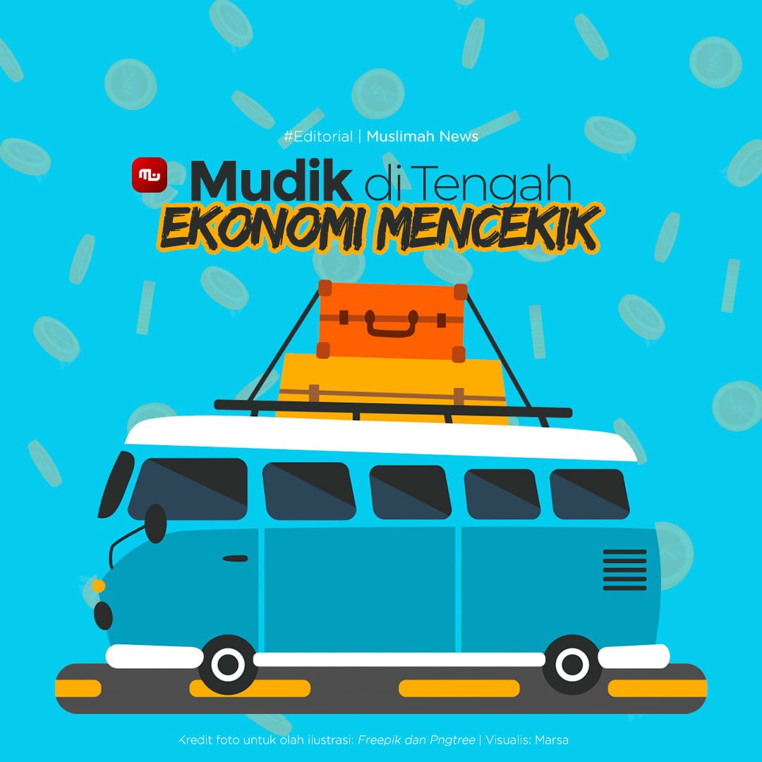 [Editorial] Mudik di Tengah Ekonomi Mencekik