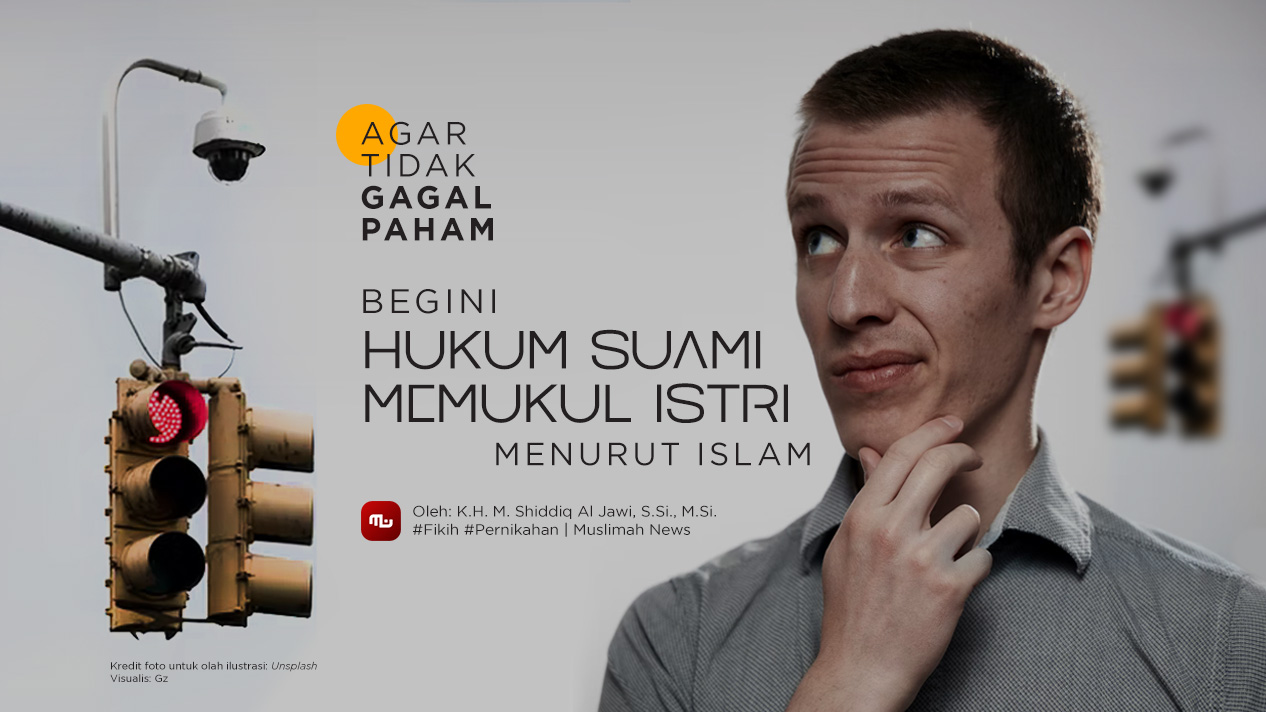 Agar Tidak Gagal Paham, Begini Hukum Suami Memukul Istri menurut Islam