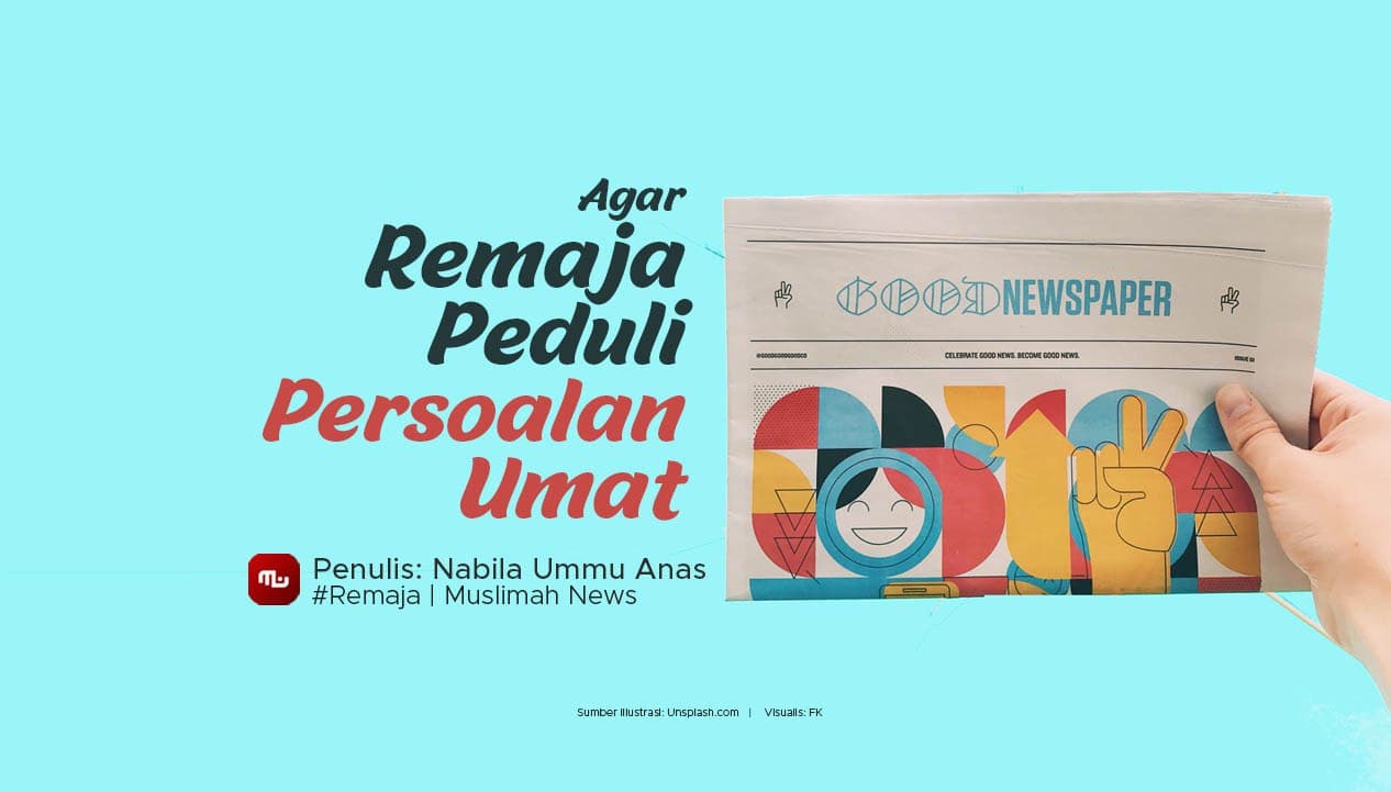 Agar Remaja Peduli Persoalan Umat