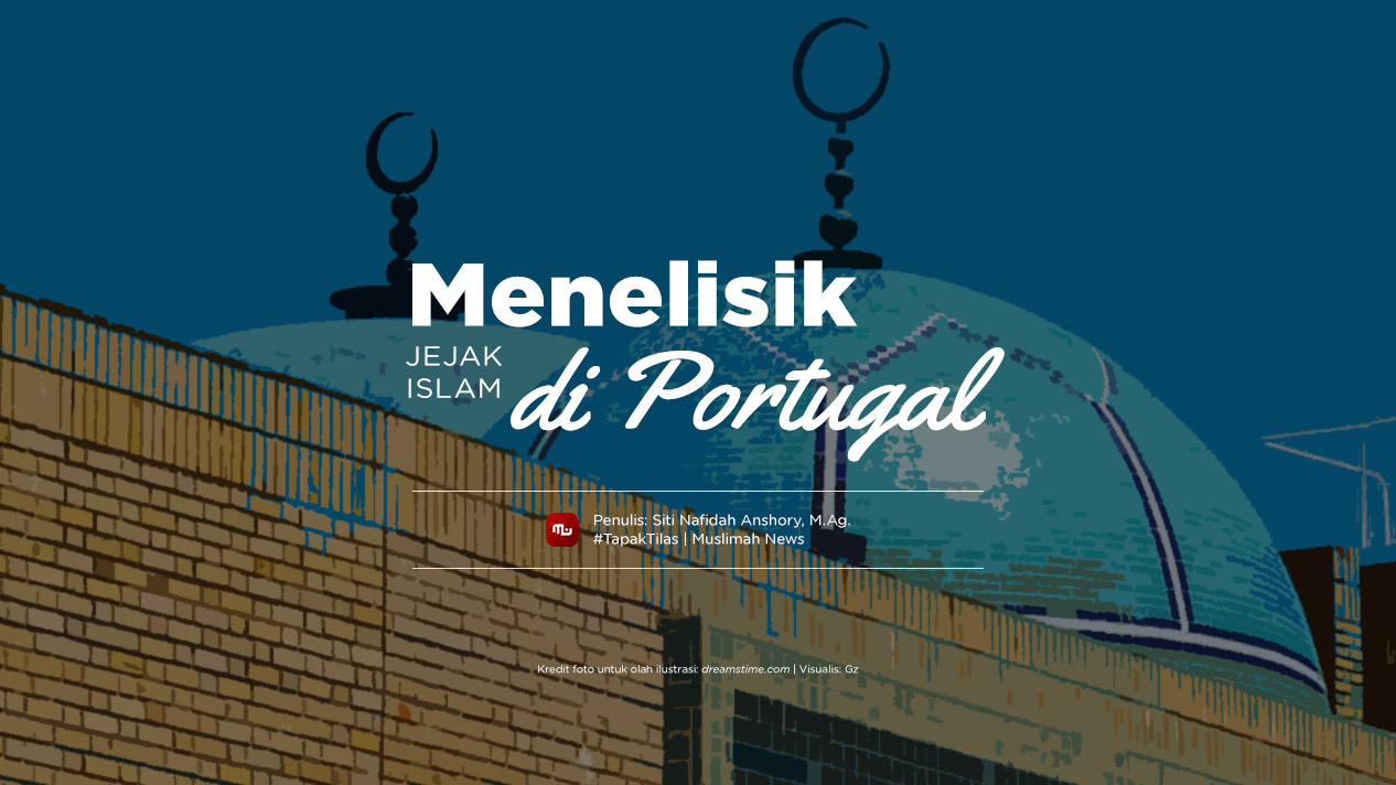 [Tapak Tilas] Menelisik Jejak Islam di Portugal