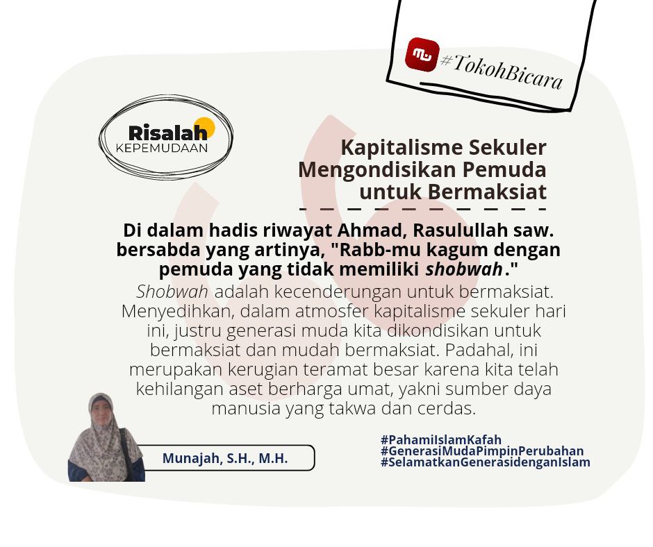 [Tokoh Bicara] Kapitalisme Sekuler Mengondisikan Pemuda untuk Bermaksiat