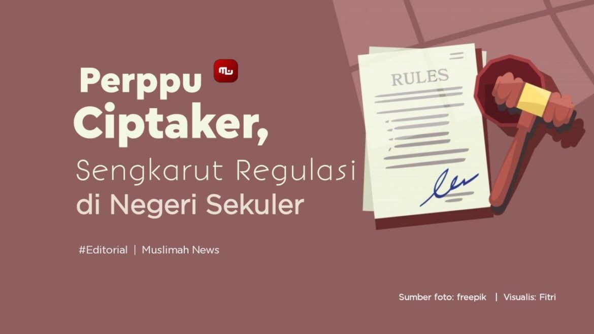 [Editorial] Perppu Ciptaker, Sengkarut Regulasi di Negeri Sekuler