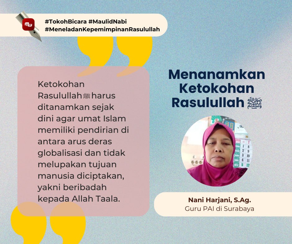 [Tokoh Bicara] Rasulullah ﷺ, Satu-satunya Teladan – Muslimah News